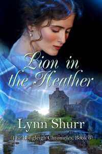 Produktbild: Lion in the Heather (The Longleigh Chronicles, #6)