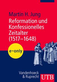 Produktbild: Reformation und Konfessionelles Zeitalter (1517-1648)