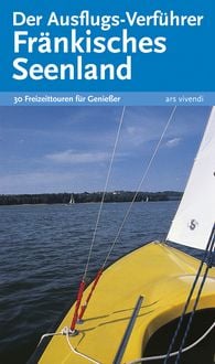 Produktbild: Der Ausflugs-Verf&uuml;hrer Fr&auml;nkisches Seenland