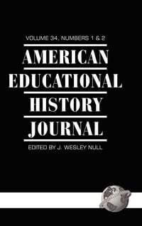 Produktbild: American Educational History Journal Volume 34 1&2 (Hc)