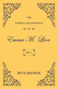 Produktbild: The Unselected Journals of Emma M. Lion: Vol. 3