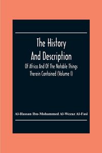 Produktbild: The History And Description Of Africa And Of The Notable Things Therein Contained (Volume I)