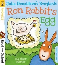 Produktbild: Read with Oxford: Stage 2: Julia Donaldson''s Songbirds: Ron Rabbit''s Egg and Other Stories