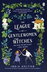 Bild vom Artikel The League of Gentlewomen Witches vom Autor India Holton