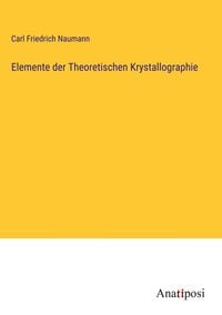 Produktbild: Elemente der Theoretischen Krystallographie