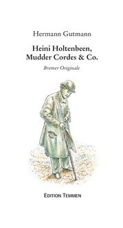Produktbild: Heini Holtenbeen, Mudder Cordes & Co.