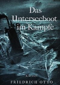 Produktbild: Das Unterseeboot im Kampfe