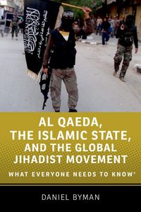 Produktbild: Al Qaeda, the Islamic State, and the Global Jihadist Movement