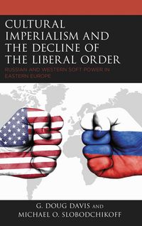 Produktbild: Cultural Imperialism and the Decline of the Liberal Order