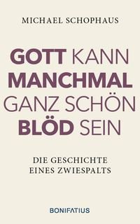 Produktbild: Gott kann manchmal ganz sch&ouml;n bl&ouml;d sein
