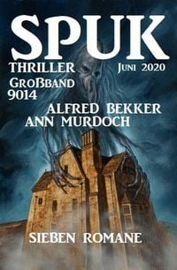 Produktbild: Gro&szlig;band Spuk Thriller 9014: Sieben Romane Juni 2020