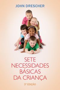 Produktbild: Sete necessidades b&aacute;sicas da crian&ccedil;a
