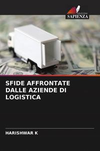 Produktbild: Sfide Affrontate Dalle Aziende Di Logistica