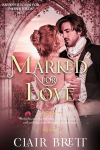 Produktbild: Marked for Love (Improper Wives for Proper Lords series)