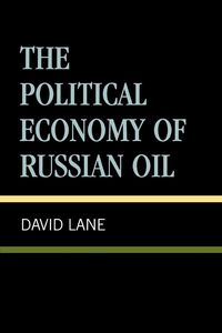 Produktbild: Political Economy of Russian Oil