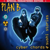 Produktbild: Plan B: Cyber Chords & Sushi Stories