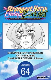 Produktbild: The Strongest Hero: Envoy of Darkness -Betrayed by His Comrades, the Strongest Hero Joins Forces with the Strongest Monster- #064