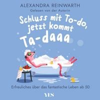 Produktbild: Schluss mit To-do, jetzt kommt Ta-daaa