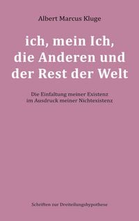 Produktbild: Ich, mein Ich, die Anderen und der Rest der Welt