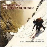 Produktbild: Scialpinismo in un'isola di silenzio. Guida alle Dolomiti d'oltre Piave
