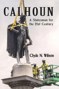 Produktbild: Calhoun: A Statesman for the 21st Century