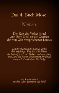 Bild vom Artikel Das 4. Buch Mose, Numeri, Das 4. Gesetzbuch aus der der Bibel, Der Zug des Volkes Israel vom Berg Sinai an die Grenzen des von Gott versprochenen Land vom Autor Martin Luther