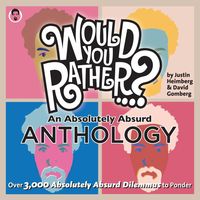Produktbild: Would You Rather...? An Absolutely Absurd Anthology