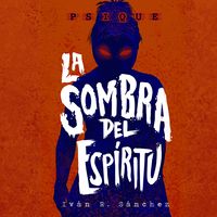 Produktbild: Psique "La sombra del esp&iacute;ritu"