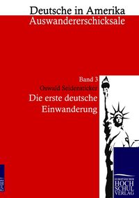 Produktbild: Die erste deutsche Einwanderung
