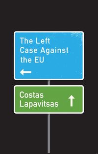 Produktbild: The Left Case Against the EU