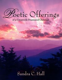 Produktbild: Poetic Offerings of a Creatively Frustrated Christian