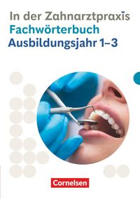 Bild vom Artikel Zahnmedizinische Fachangestellte 1.-3. Ausbildungsjahr. Fachwörterbuch vom Autor Jochen Eble