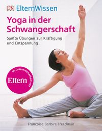 Produktbild: Eltern-Wissen. Yoga in der Schwangerschaft