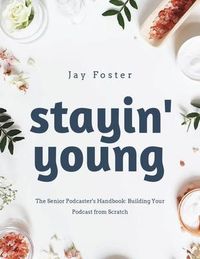 Produktbild: The Senior Podcaster's Handbook