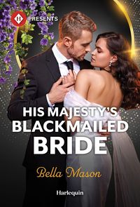 Produktbild: His Majesty's Blackmailed Bride
