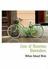 Produktbild: Lives of Illustrious Shoemakers