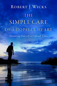 Produktbild: The Simple Care of a Hopeful Heart