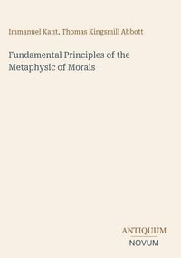 Produktbild: Fundamental Principles of the Metaphysic of Morals