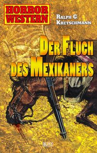 Produktbild: Horror Western 04: Der Fluch des Mexikaners