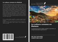Produktbild: La cultura coreana en Malasia