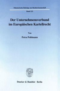 Produktbild: Der Unternehmensverbund im Europ&auml;ischen Kartellrecht.