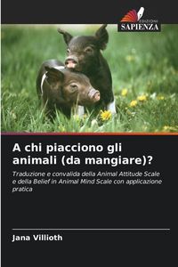 Produktbild: A chi piacciono gli animali (da mangiare)?