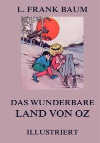 Produktbild: Baum, L: Das wunderbare Land von Oz