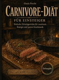 Produktbild: Carnivore Di&auml;t f&uuml;r Einsteiger
