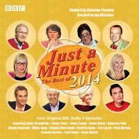 Produktbild: Just a Minute: The Best of 2014: Four Episodes of the BBC Radio 4 Comedy Panel Game