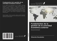 Produktbild: Fundamentos de la gesti&oacute;n de la actividad econ&oacute;mica exterior