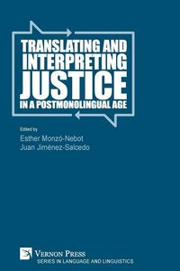 Produktbild: Translating and Interpreting Justice in a Postmonolingual Age