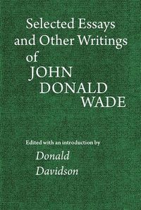 Produktbild: Selected Essays and Other Writings of John Donald Wade