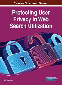 Produktbild: Protecting User Privacy in Web Search Utilization