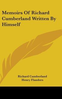 Produktbild: Cumberland, R: Memoirs Of Richard Cumberland Written By Hims